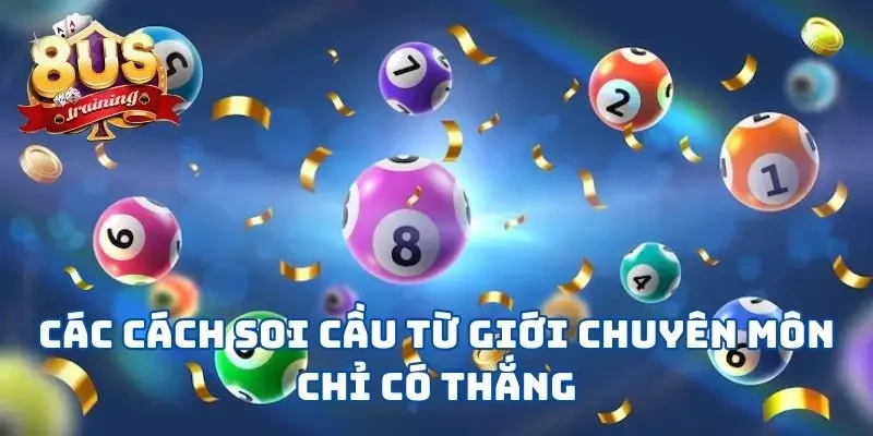 Các Cách Soi Cầu Từ Giới Chuyên Môn Chỉ Có Thắng Tại 8US 1 Các Cách Soi Cầu Từ Giới Chuyên Môn Chỉ Có Thắng