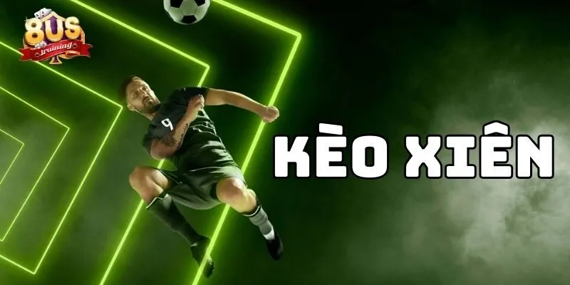 Kèo Xiên 8US – Chiến Thuật Đột Phá Cho Người Chơi 5 Kèo Xiên 8US – Chiến Thuật Đột Phá Cho Người Chơi